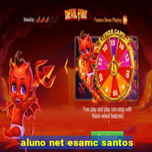 aluno net esamc santos